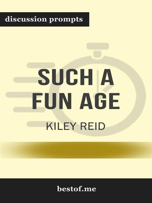 cover image of Summary--"Such a Fun Age" by Kiley Reid--Discussion Prompts